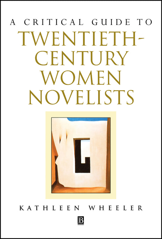 A Critical Guide to Twentieth-century Women Novelists (Paperback / softback) 9780631212119