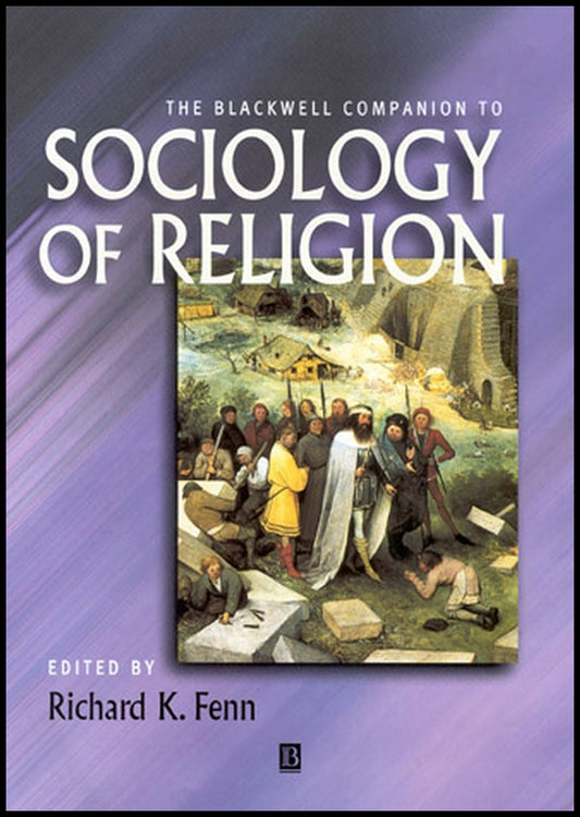 The Blackwell Companion to Sociology of Religion (Hardback) 9780631212409