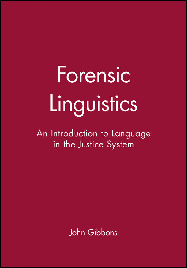 Forensic Linguistics; An Introduction to Language in the Justice System (Paperback / softback) 9780631212478