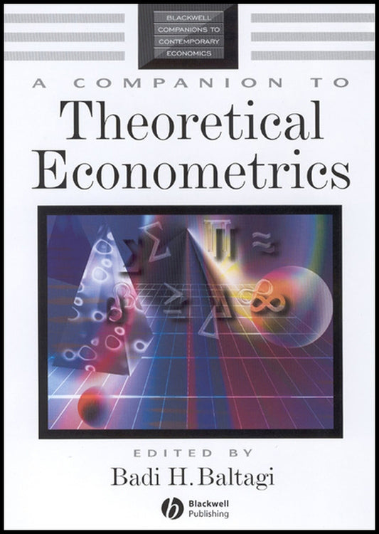 A Companion to Theoretical Econometrics (Hardback) 9780631212546