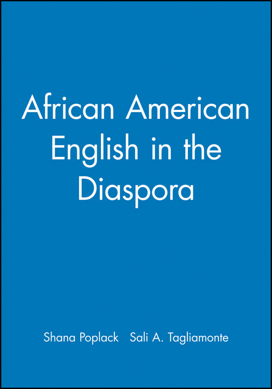 African American English in the Diaspora (Paperback / softback) 9780631212669