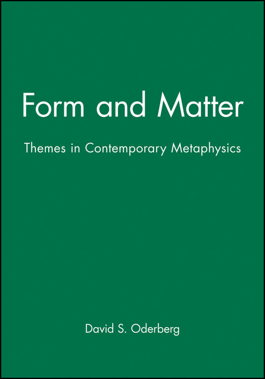 Form and Matter; Themes in Contemporary Metaphysics (Paperback / softback) 9780631213895