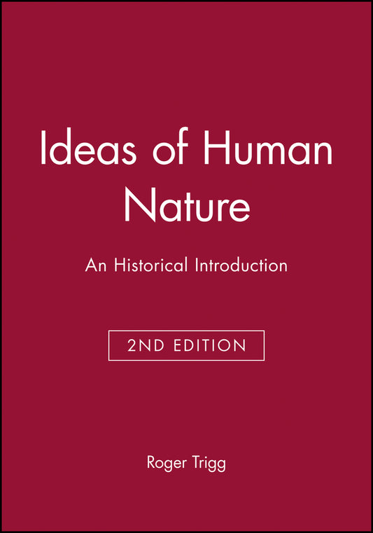 Ideas of Human Nature; An Historical Introduction (Hardback) 9780631214052