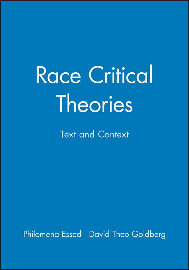 Race Critical Theories; Text and Context (Hardback) 9780631214373