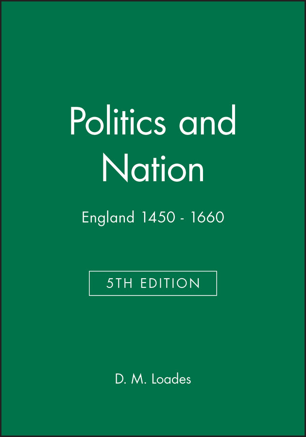 Politics and Nation; England 1450 - 1660 (Paperback / softback) 9780631214601