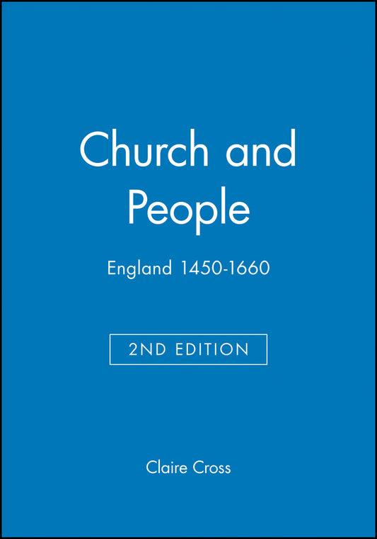Church and People; England 1450-1660 (Paperback / softback) 9780631214670