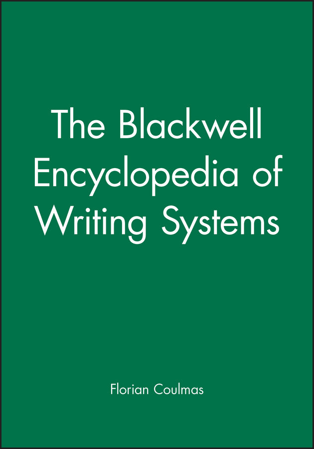 The Blackwell Encyclopedia of Writing Systems (Paperback / softback) 9780631214816