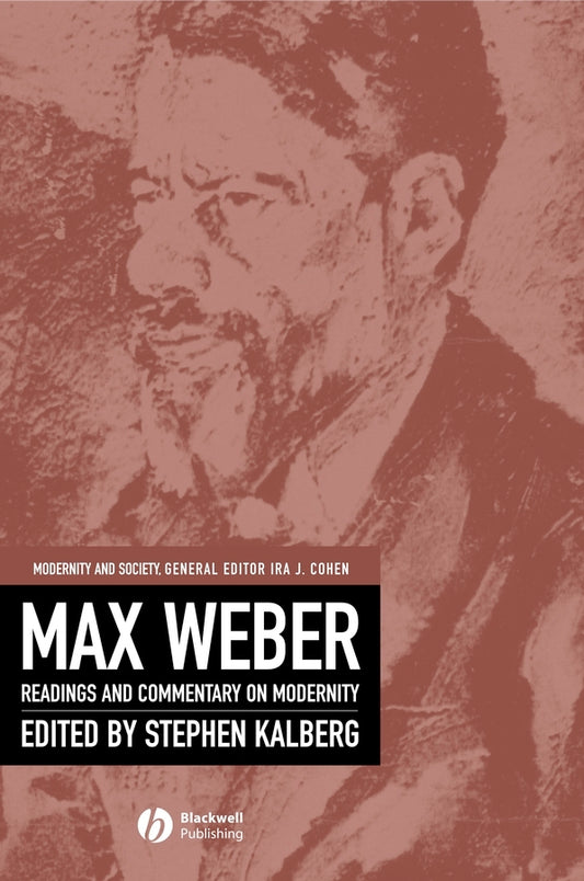 Max Weber; Readings And Commentary On Modernity (Paperback / softback) 9780631214908