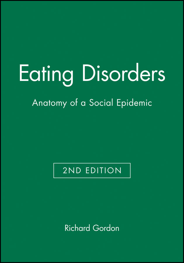 Eating Disorders; Anatomy of a Social Epidemic (Paperback / softback) 9780631214960