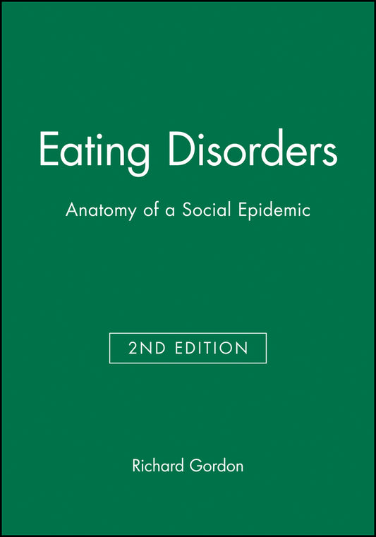 Eating Disorders; Anatomy of a Social Epidemic (Paperback / softback) 9780631214960