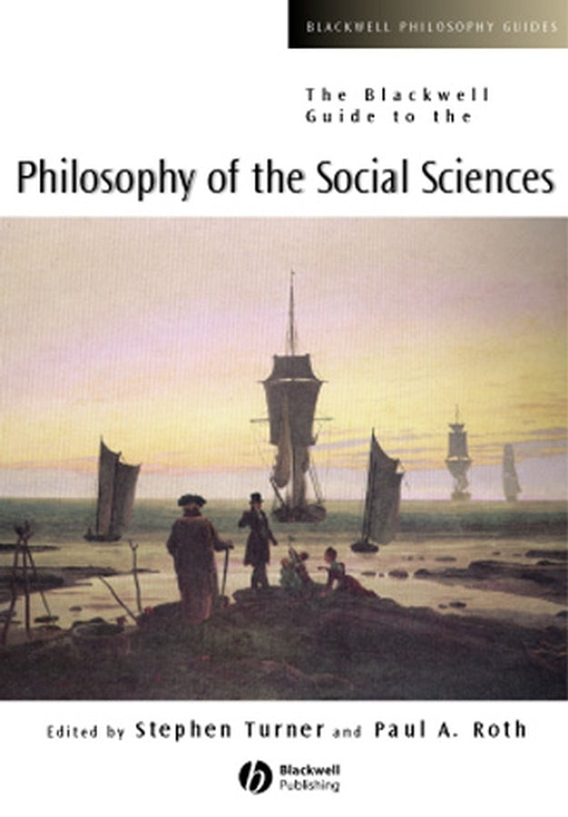 The Blackwell Guide to the Philosophy of the Social Sciences (Paperback / softback) 9780631215387