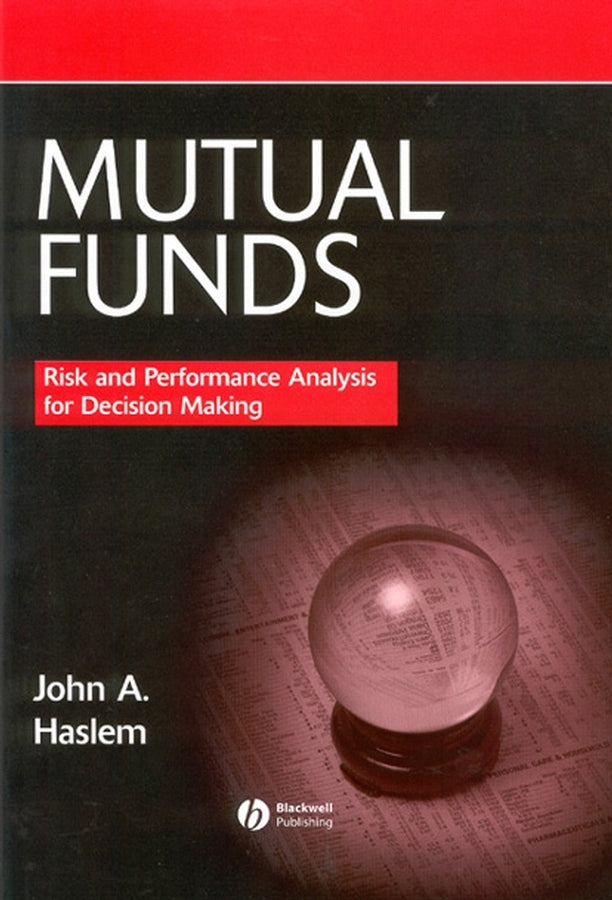 Mutual Funds; Risk and Performance Analysis for Decision Making (Hardback) 9780631215615