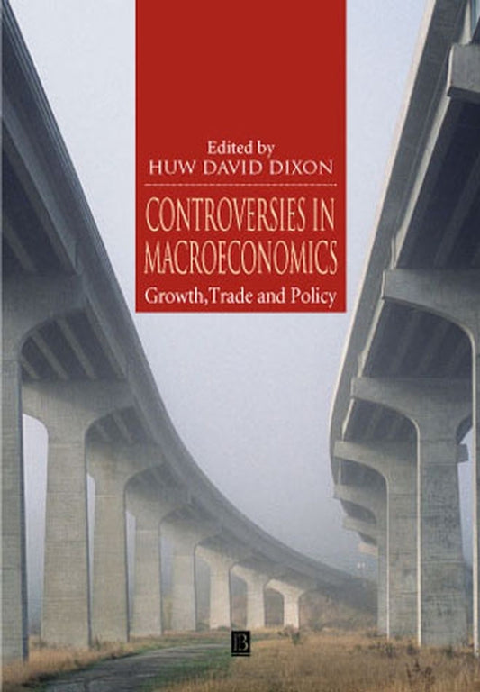 Controversies in Macroeconomics; Growth, Trade and Policy (Paperback / softback) 9780631215868
