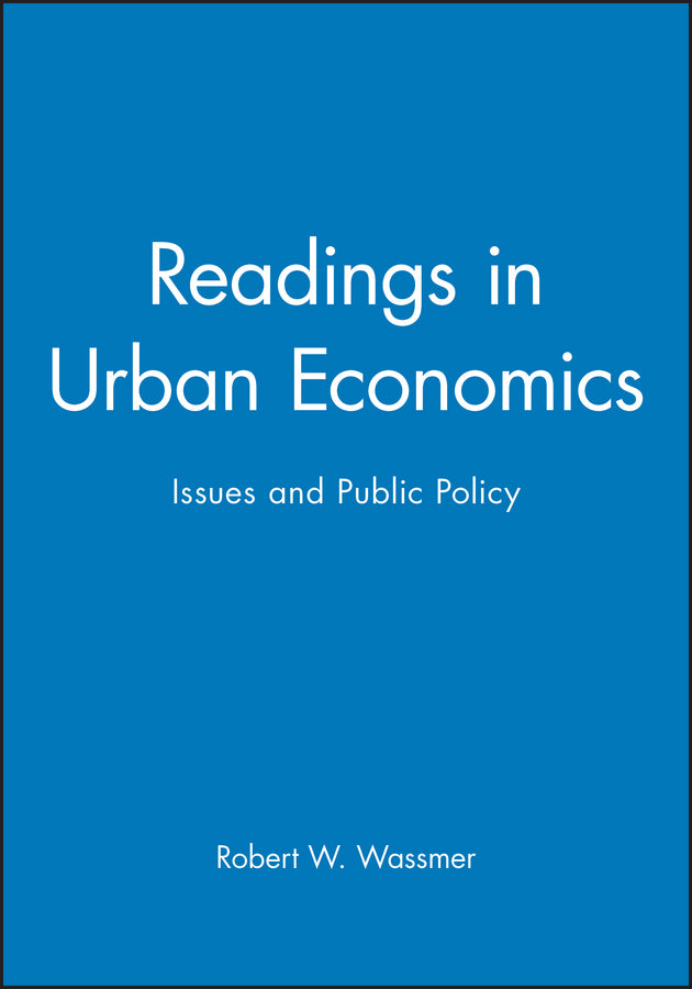 Readings in Urban Economics; Issues and Public Policy (Hardback) 9780631215875
