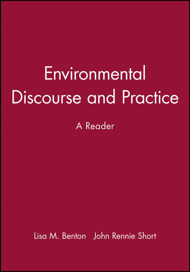 Environmental Discourse and Practice; A Reader (Paperback / softback) 9780631216377