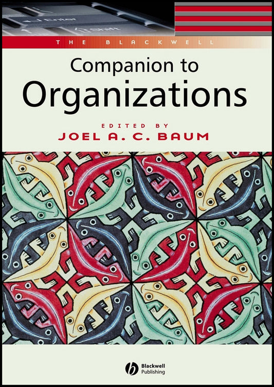 The Blackwell Companion to Organizations (Hardback) 9780631216940