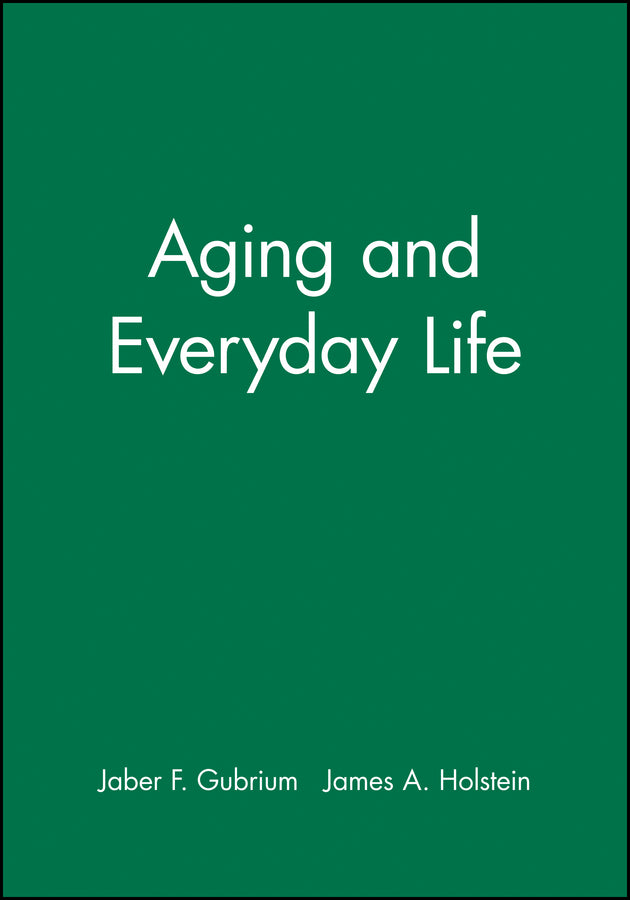 Aging and Everyday Life (Paperback / softback) 9780631217084