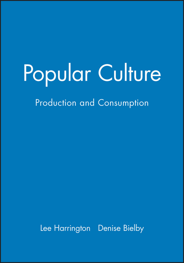 Popular Culture; Production and Consumption (Paperback / softback) 9780631217107