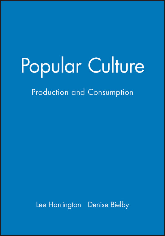 Popular Culture; Production and Consumption (Paperback / softback) 9780631217107