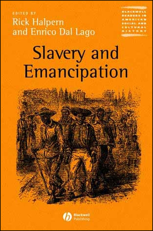 Slavery and Emancipation (Paperback / softback) 9780631217350