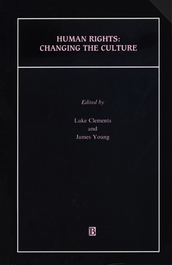 Human Rights; Changing the Culture (Paperback / softback) 9780631217558