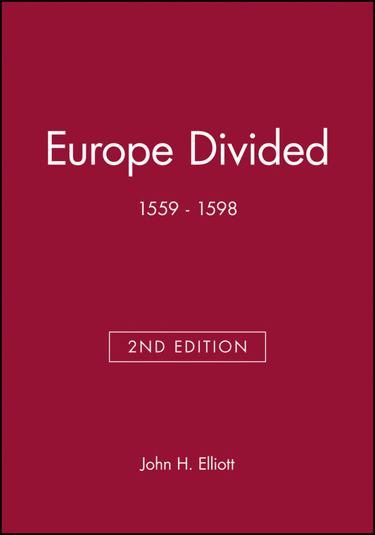 Europe Divided; 1559 - 1598 (Paperback / softback) 9780631217800
