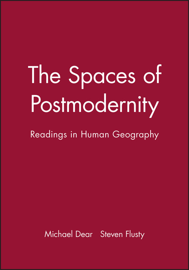 The Spaces of Postmodernity; Readings in Human Geography (Paperback / softback) 9780631217824