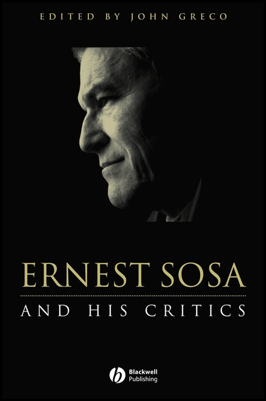 Ernest Sosa; And His Critics (Paperback / softback) 9780631217992