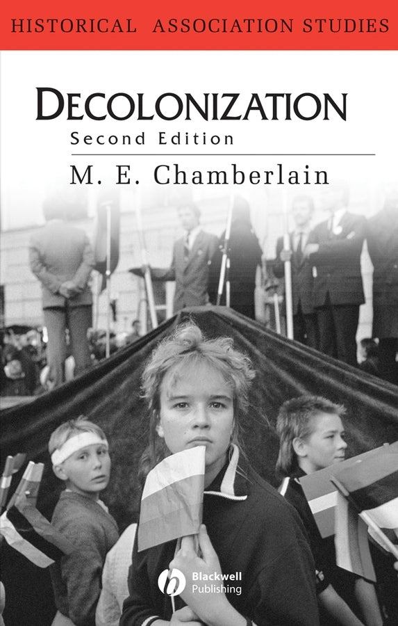 Decolonization; The Fall of the European Empires (Hardback) 9780631218043