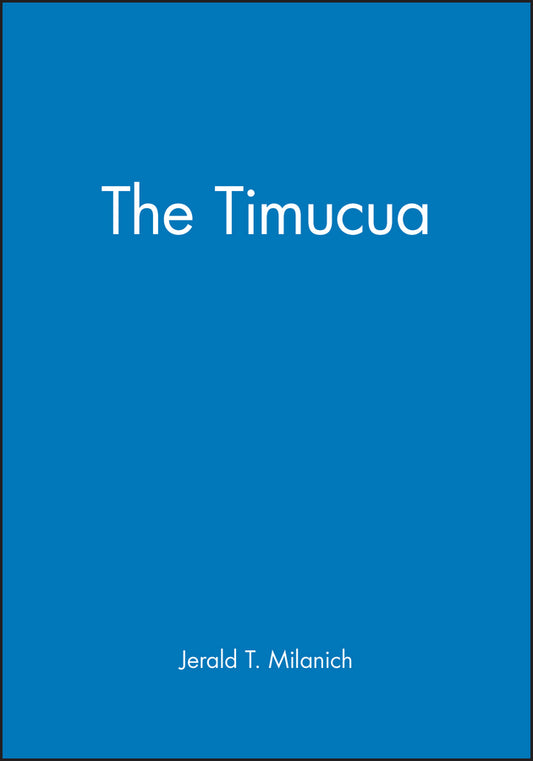 The Timucua (Paperback / softback) 9780631218647