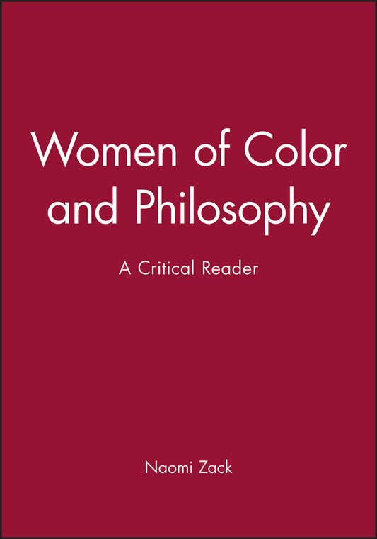 Women of Color and Philosophy; A Critical Reader (Paperback / softback) 9780631218661