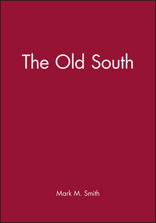 The Old South (Hardback) 9780631219262