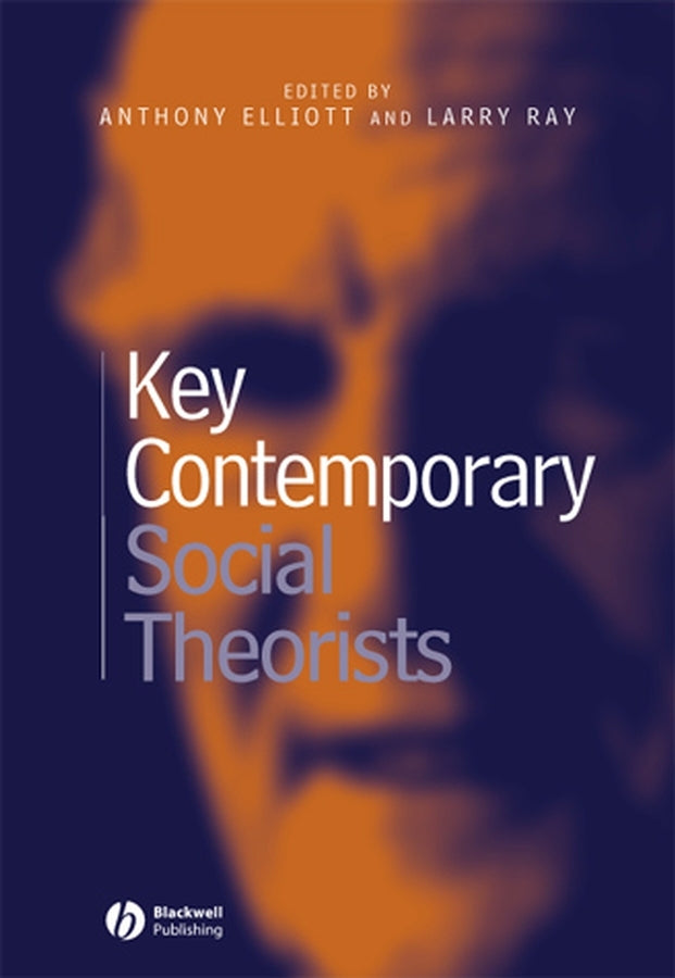 Key Contemporary Social Theorists (Paperback / softback) 9780631219729