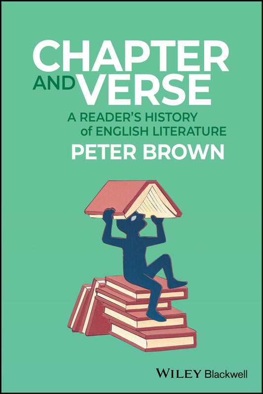 Chapter and Verse; A Reader's History of English Literature (Paperback / softback) 9780631219743