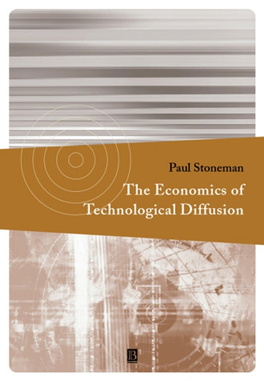 The Economics of Technological Diffusion (Hardback) 9780631219767