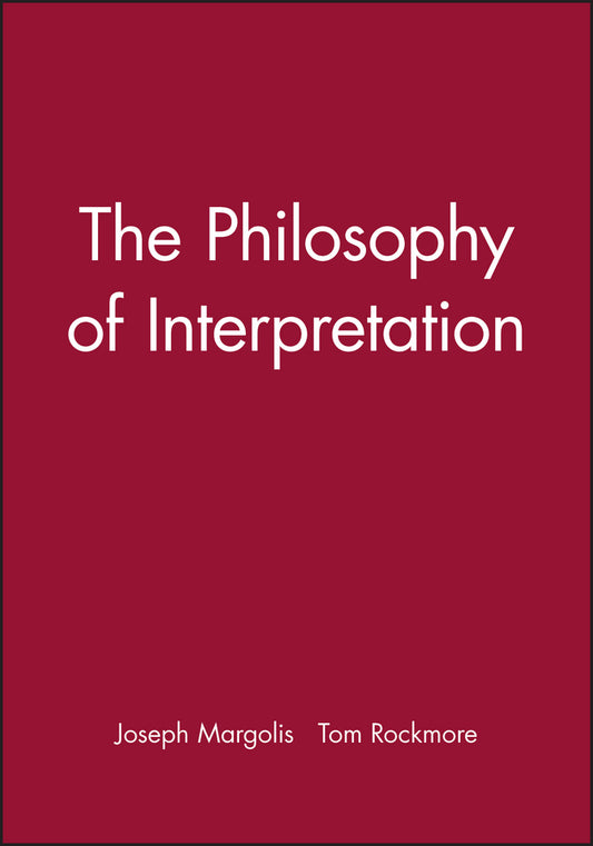 The Philosophy of Interpretation (Paperback / softback) 9780631220473