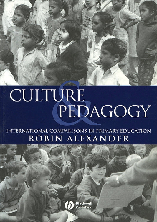 Culture and Pedagogy; International Comparisons in Primary Education (Paperback / softback) 9780631220510