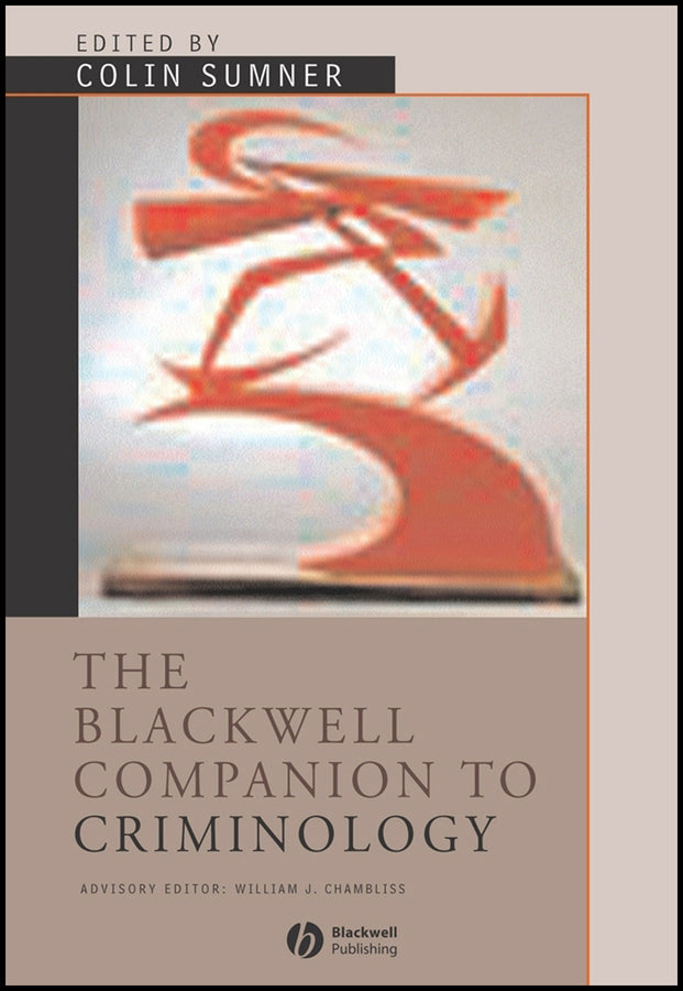 The Blackwell Companion to Criminology (Hardback) 9780631220923