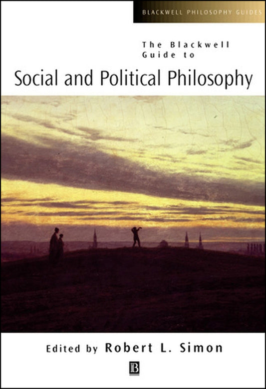 The Blackwell Guide to Social and Political Philosophy (Hardback) 9780631221265
