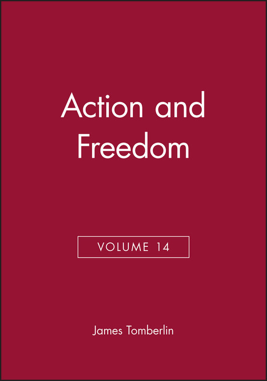 Action and Freedom, Volume 14 (Hardback) 9780631221463