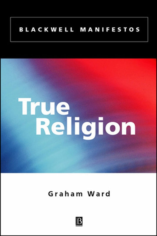 True Religion (Hardback) 9780631221739
