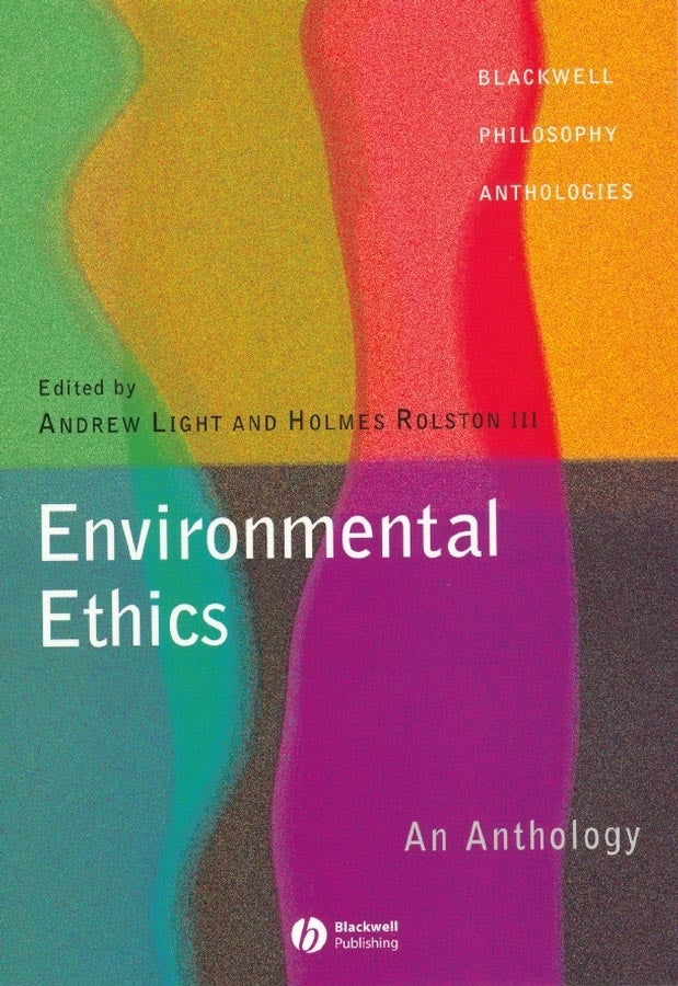 Environmental Ethics; An Anthology (Paperback / softback) 9780631222941