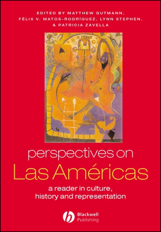 Perspectives on Las Américas; A Reader in Culture, History, and Representation (Hardback) 9780631222958