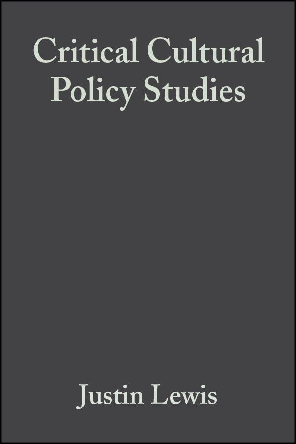 Critical Cultural Policy Studies; A Reader (Hardback) 9780631222996