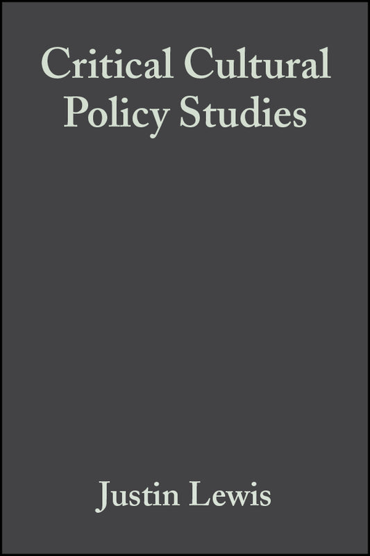 Critical Cultural Policy Studies; A Reader (Hardback) 9780631222996