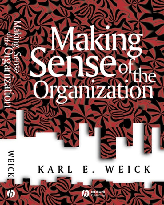 Making Sense of the Organization (Paperback / softback) 9780631223191
