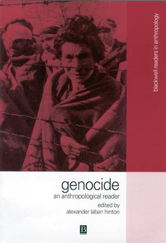 Genocide; An Anthropological Reader (Hardback) 9780631223542