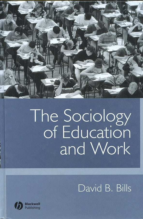 The Sociology of Education and Work (Hardback) 9780631223627