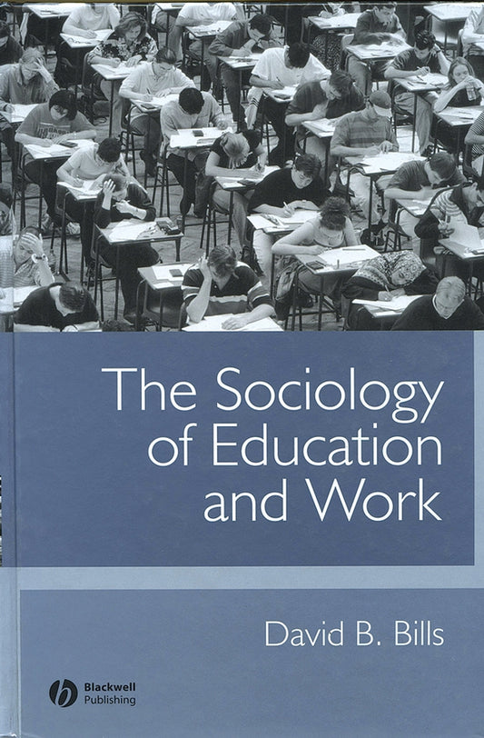 The Sociology of Education and Work (Hardback) 9780631223627