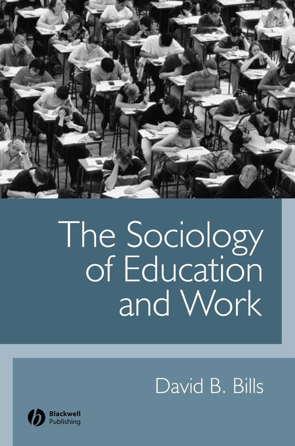 The Sociology of Education and Work (Paperback / softback) 9780631223634